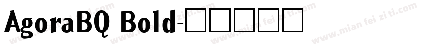 AgoraBQ Bold字体转换